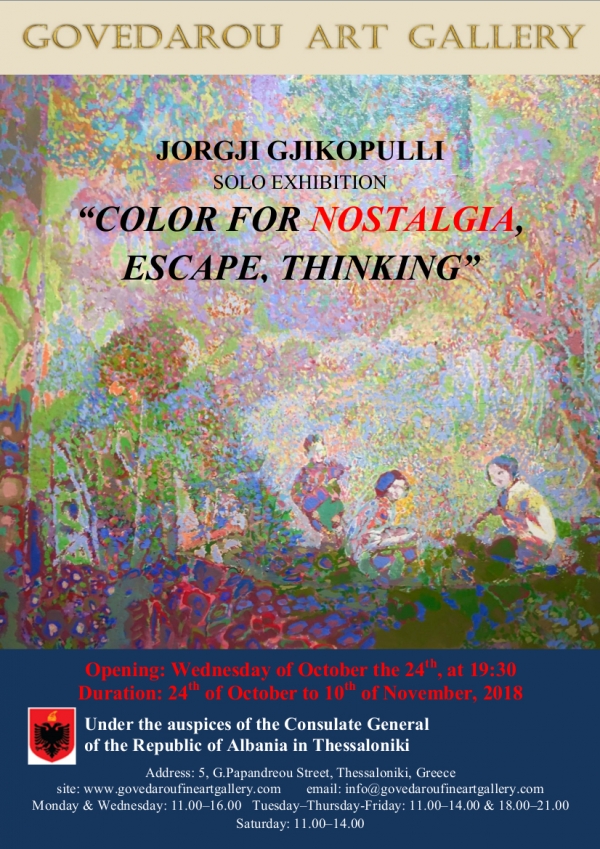 Three solo exhibitions under the title &quot;Color for Thinking, Escape,Nostalgia&quot;....Jorgji Gjikopulli &quot;Color for Nostalgia&quot;